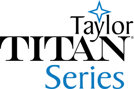 Taylor Titan™ Series